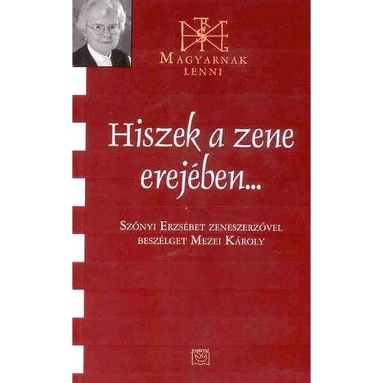 Hiszek a zene erejében...