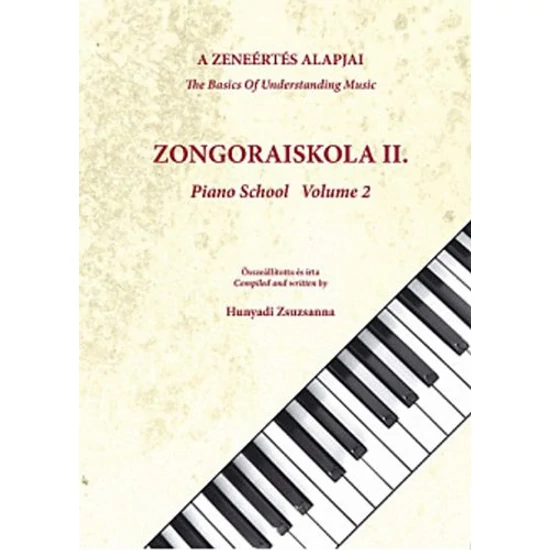 A zeneértés alapjai - Zongoraiskola II.