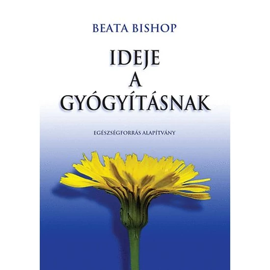 Ideje a gyógyításnak