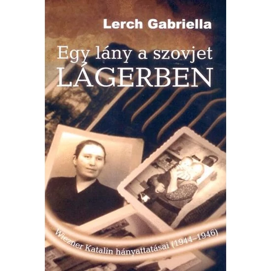 Egy lány a szovjet lágerben