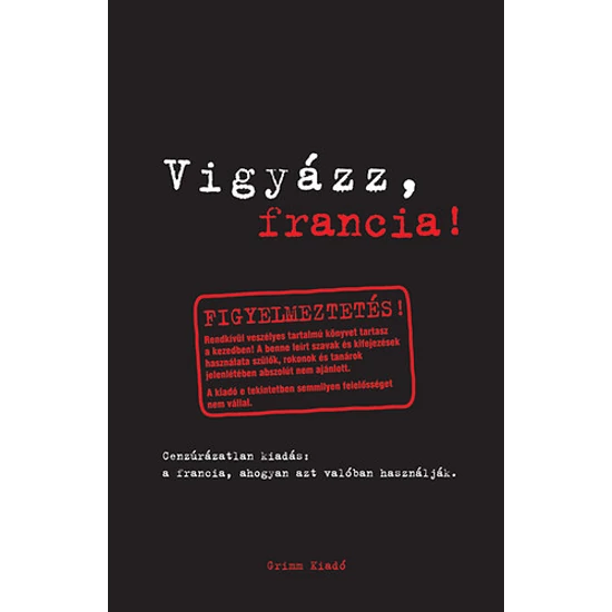 Vigyázz, francia!