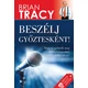 Beszélj győztesként!