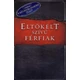 Eltökélt szívű férfiak