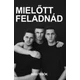Mielőtt feladnád