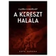 A kereszt halála - dedikált