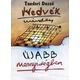 Medvék minden újabb mennyiségben